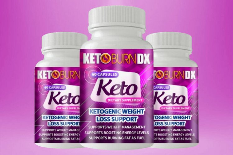 Keto Burn DX Reviews – Best UK Fat Burn Supplement?